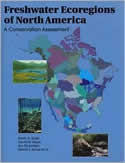 A Conservation Assessment of the Freshwater Ecoregions of North America book