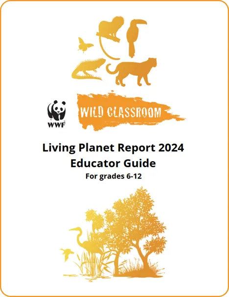 Living Planet Report 2024 Educator Guide