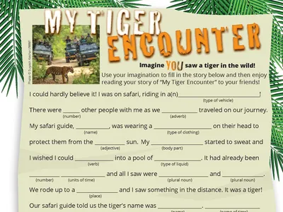 ‘My Tiger Encounter’ Mad Libs