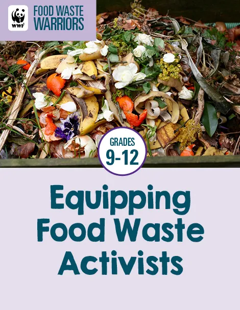 Food Waste Warriors 9-12 Toolkit